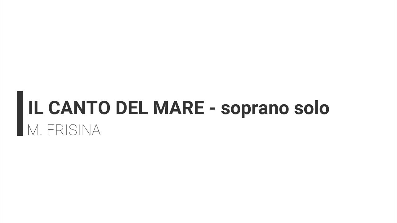 Il canto del mare soprano solo (Signore è il suo nome) Marco Frisina YouTube