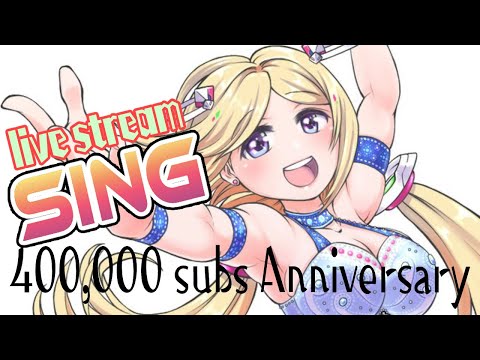 【歌枠】Let's SING !! 40万人ありがとう！！【アキロゼ/ホロライブ】