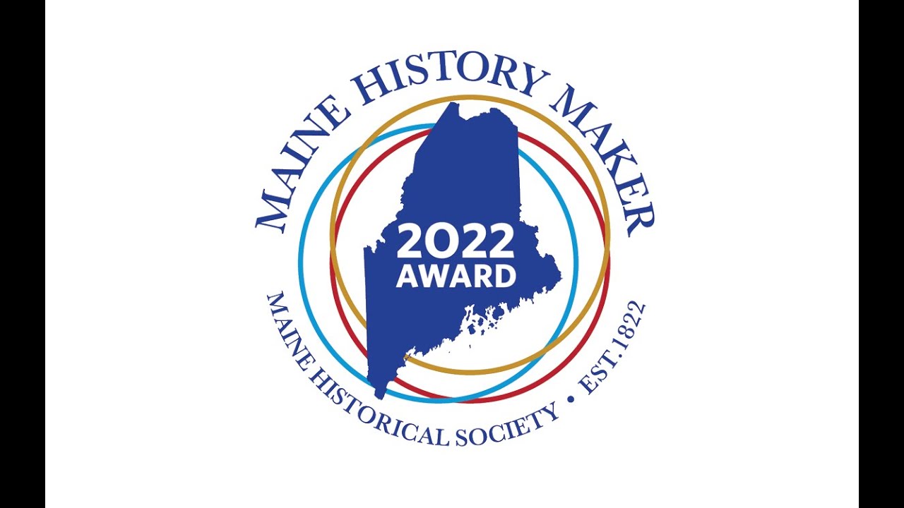 Maine History Maker: Join us May 5, 2022