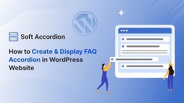 How to Create & Display FAQ Accordion in WordPress Website