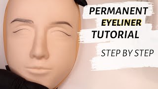 PERMANENT EYELINER TUTORIAL - STEP BY STEP