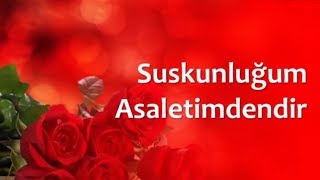 Suskunluum Asaletimdendir - YouTube