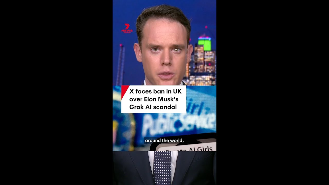 X faces ban in UK over Elon Musk's Grok AI scandal