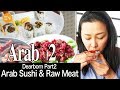 Challenge Arab Sushi & Raw Meat (Arab Neighborhood Part2)