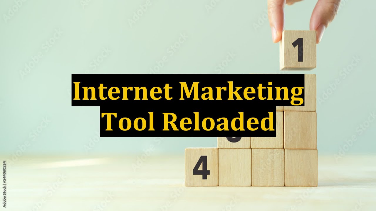 Internet Marketing Tool Reloaded