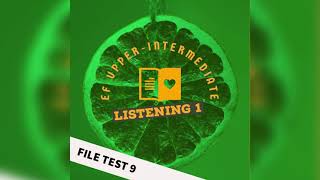 File test 9 Listening 1