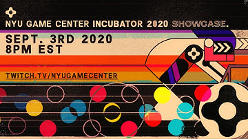 NYU Game Center Incubator 2020 Showcase