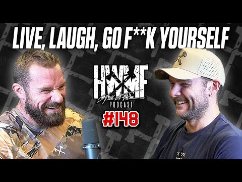 #148 - LIVE, LAUGH, GFY