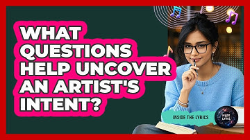 What Questions Help Uncover An Artist