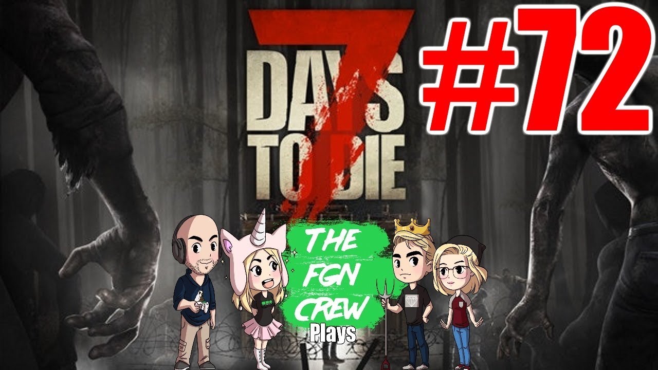 roblox download The FGN Crew Plays: 7 Days to Die #72 - The Fifth Blood Moon