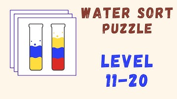 Water Sort Puzzle | All Levels | Level 11-20