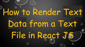 How to Render Text Data from a Text File in React JS