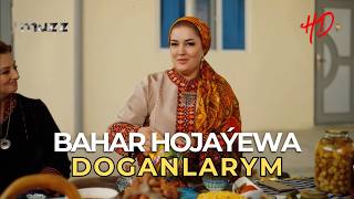 Bahar Hojayewa - Doganlarym 🎵 Täze Türkmen Aýdymy 2026 Туркменская Музыка Türkmen Müziği