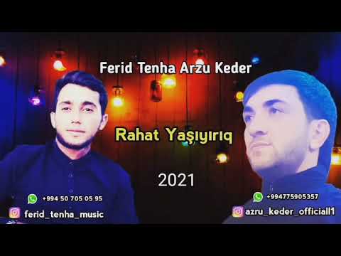 Ferid Tenha FT Arzu Keder - Rahat Yaşıyıram 2021