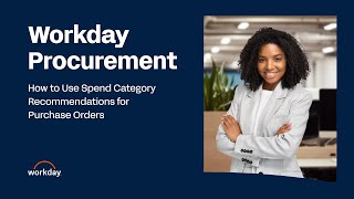 How to Use Spend Category Recommendations for Purchase Orders | Workday Procurement