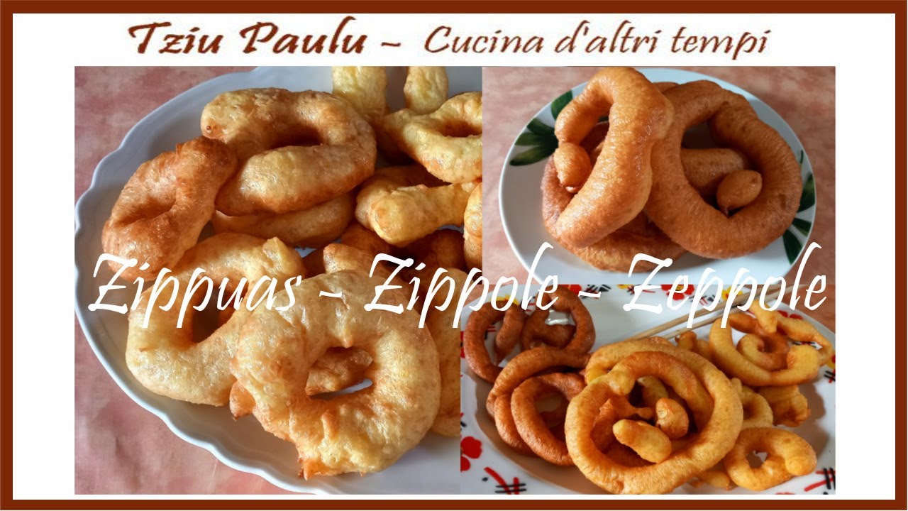 Zippuas - Zippole, Zeppole sarde tonde e lunghe - #dolci di carnevale fritti - Cucina d'altri tempi