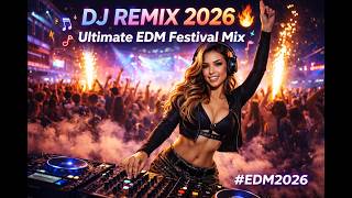 DJ Remix 2026 🔥 Ultimate EDM Festival Mix 2026 | Neon Party, Future Bass & Nightclub Energy