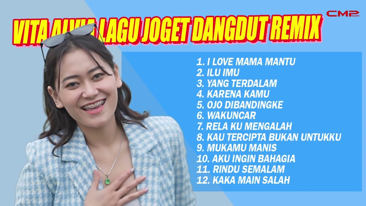 VITA ALVIA - LAGU JOGET DANGDUT REMIX | I LOVE MAMA MANTU, ILU IMU, YANG TERDALAM