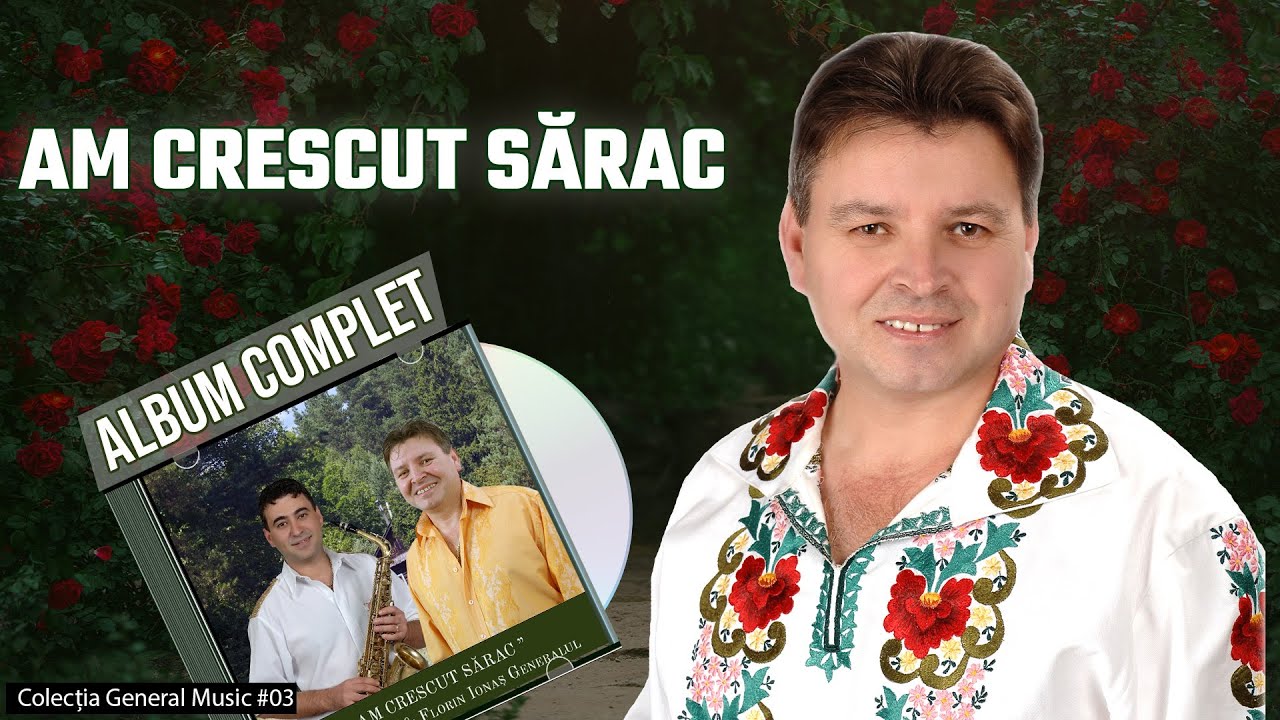 Viorel Leric – Am crescut sărac (Album complet 2007) | Colecția General Music #05