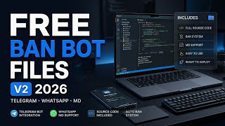 FREE Telegram & WhatsApp Ban Bot Files 2026 | Ban Scripts, Tools & MD Bot Setup | V2