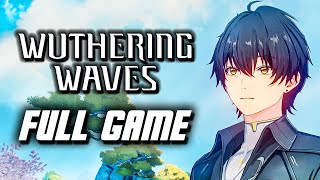 Wuthering Waves - Full Game Gameplay Walkthrough Version 1.0 Story (No Commentary)