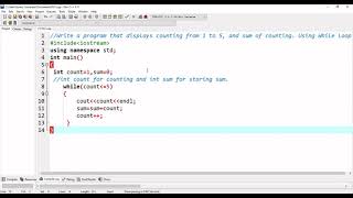 Write a C++ Program that displays counting from 1 to 5, and the sum of counting using while loop.