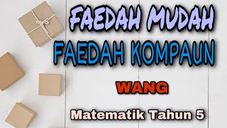FAEDAH MUDAH DAN FAEDAH KOMPAUN   (MATEMATIK TAHUN 5)   Buku teks muka surat 106