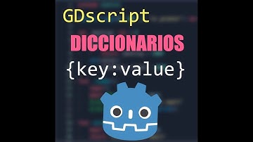 GDScript: Diccionarios || Tutorial