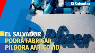 El Salvador, entre los países autorizados para la fabricación de la píldora contra la Covid 19