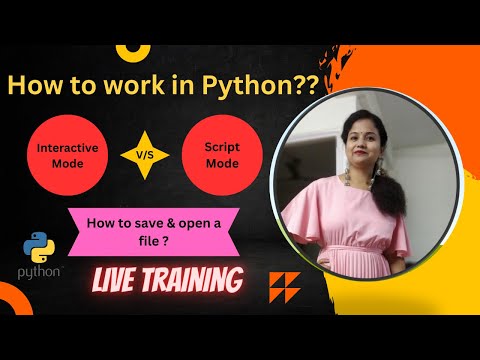 INTERACTIVE V/S SCRIPT MODE | HOW TO SAVE AND OPEN A FILE ? | CBSE CLASS - XI | COMPUTER SCIENCE