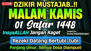 DZIKIR MALAM KAMIS MUSTAJAB..! Pengampunan Dosa, insyaAllah Rezekimu Mengalir Deras | DZIKIR MALAM