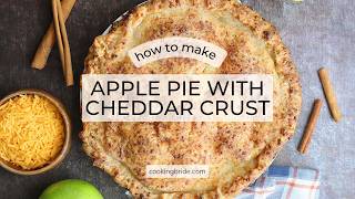 Granny Smith Apple Pie with Cheddar Cheese Crust | Homemade Apple Pie Recipe
