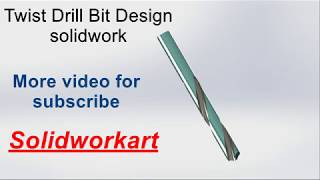 Twist Drill Bit Design in solidwork