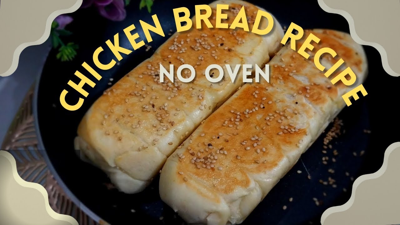 Chicken Bread Recipe Without Oven | Chicken Bread Recipe In Frying Pan | Bakery Style Chicken Bread