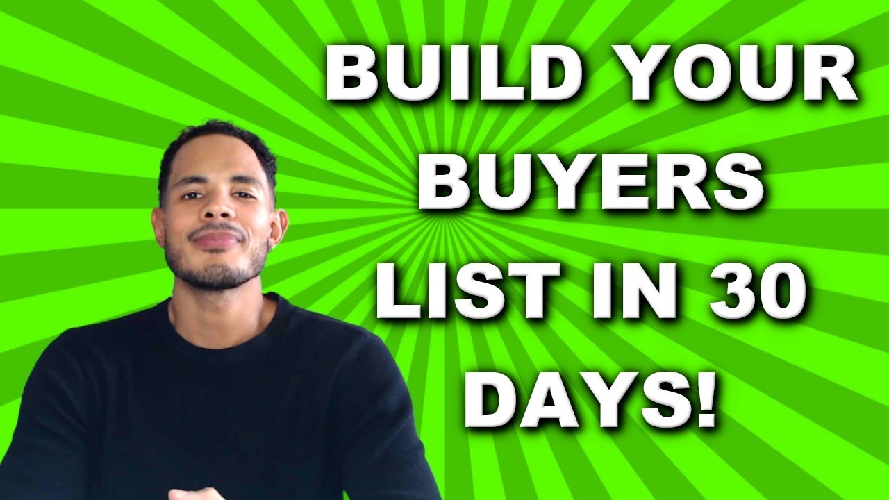 How To Build Your Cash Buyers List in 30 Days