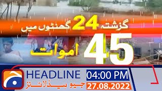 Geo News Headlines 4 PM | 27th August 2022