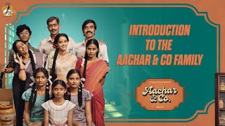 Introduction to the Aachar &amp; Co Family - Aachar &amp; Co | Sindhu Sreenivasa Murthy | PRK Productions