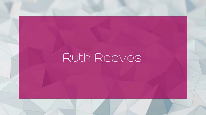 Ruth Reeves - appearance