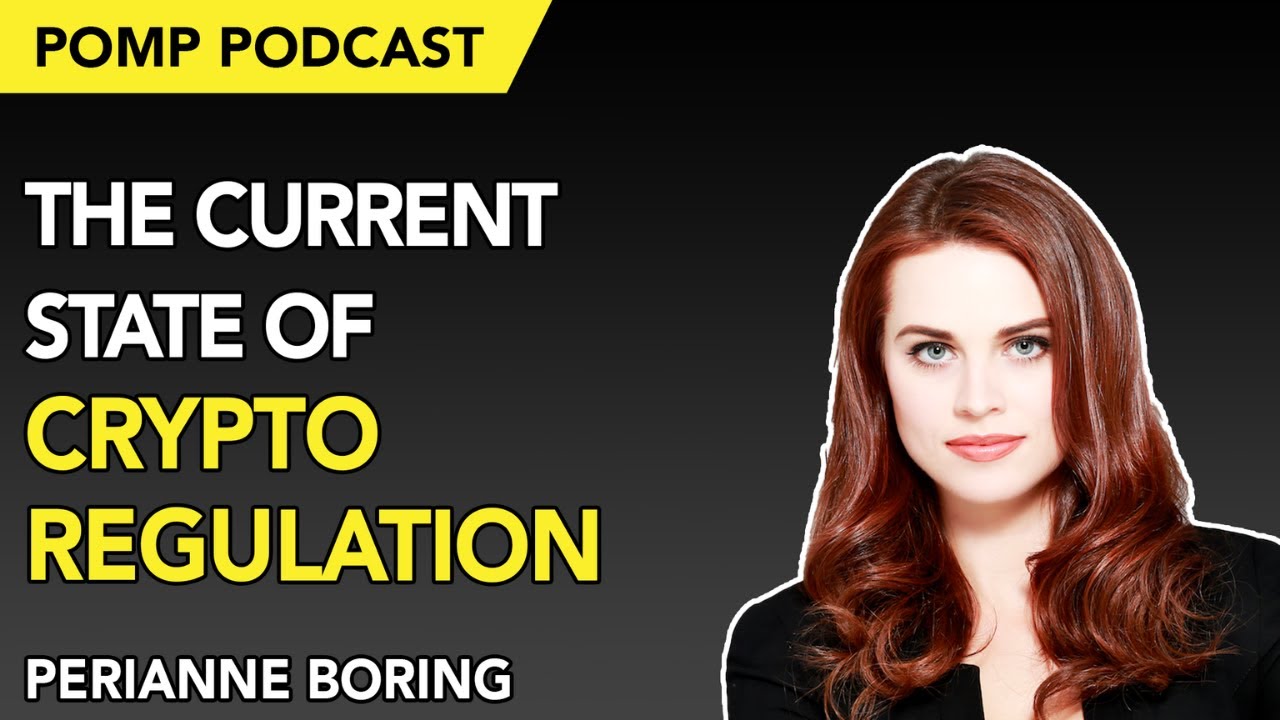 Pomp Podcast #215: The Current State of Crypto Regulation