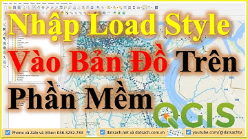 ✴️ Bài IV.42_Nhập Load Style Manager Vào Bản Đồ Trong Phần Mềm QGIS