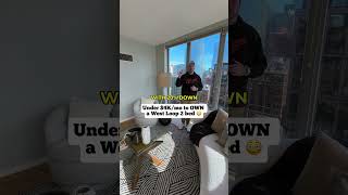 Stop Renting in Chicago: West Loop 2-Bed You Can Own Under $4K/mo