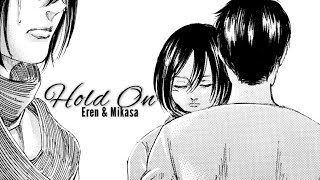 Eren & Mikasa AMV [+ Manga]- Hold On