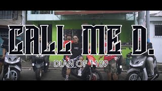 Call me D. - Dlan of 1109 (Official Music Video) Prod. By: JrickBeats