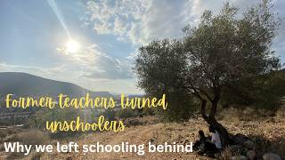Education Beyond Grades: Why We Chose Unschooling
