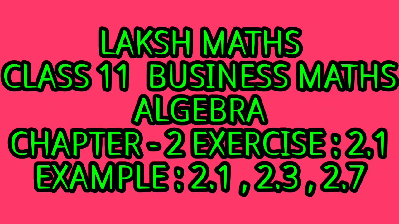 Laksh Maths Class 11 Business Maths Chapter 2 Exercise 2 2 Example 2 laksh-maths-class-11-business-maths-chapter-2-exercise-2-2-example-2