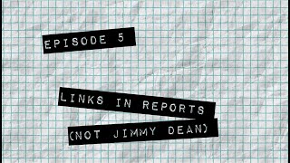TTEOT Training Video - S1E5 - SQL: Links in Reports