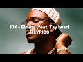 IDK Elmina Feat Tay Iwar Lyrics mp3