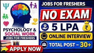 Psychology & Social Work Jobs 2026 | Freshers Eligible | Eligibility | Salary | Apply Process