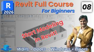 #08  Revit 2026 Tutorial for Beginners | Modeling with Walls, Doors, Windows & Floors