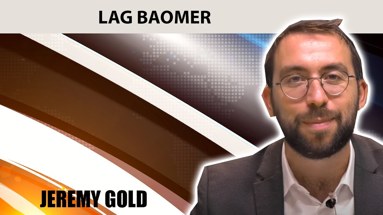SPECIAL LAG BAOMER - Jeremy Gold